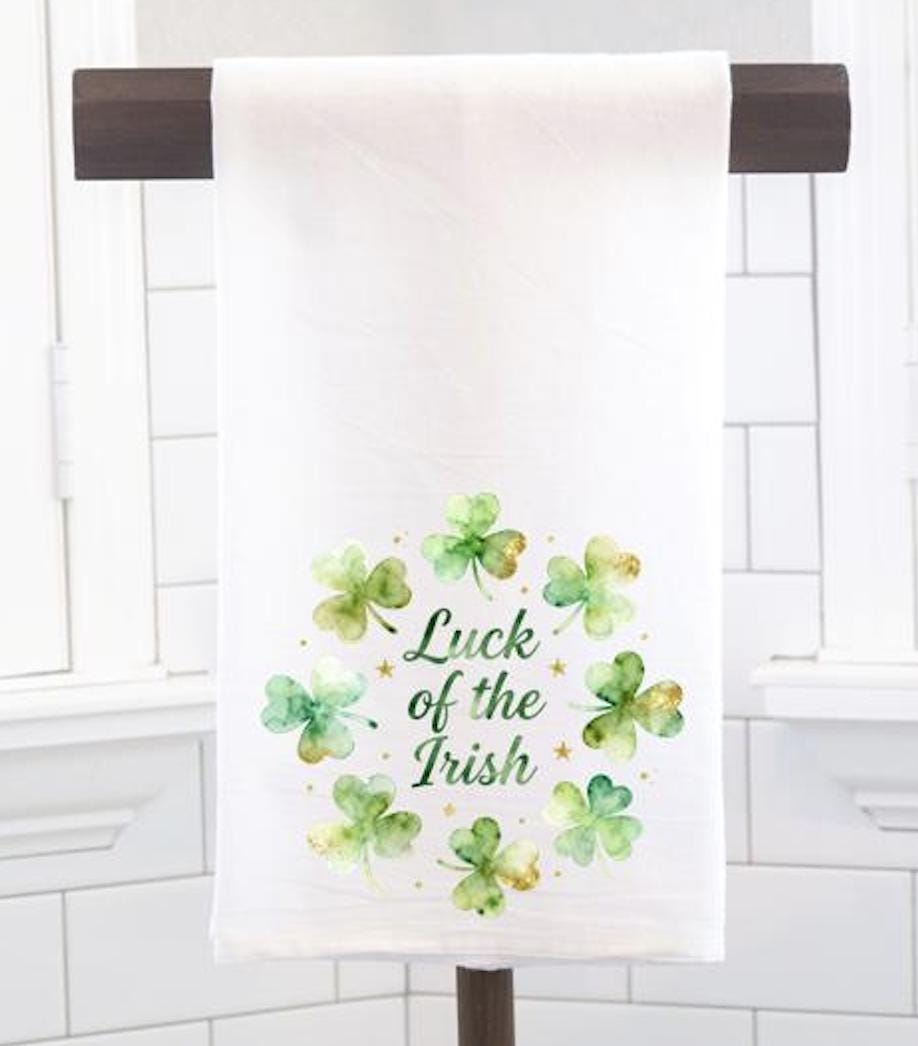 Luck Of The Irish, St. Patrick's Day Flour Sack Tea Towel - Hostess Gift - Housewarming Gift