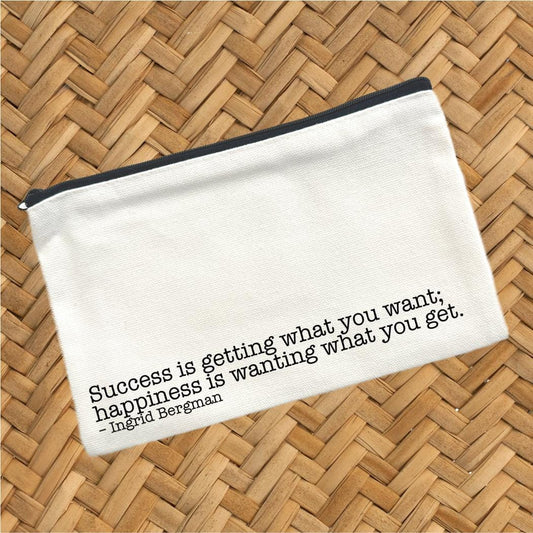 Success Is Getting What You Want, Canvas Pouch, Travel Cosmetic Bag