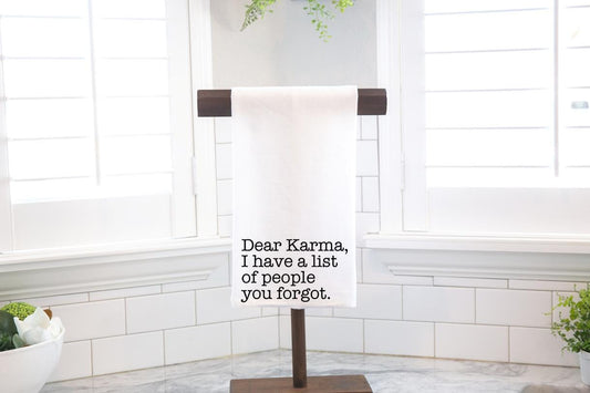 Dear Karma Flour Sack Towel - Funny Hostess Gift