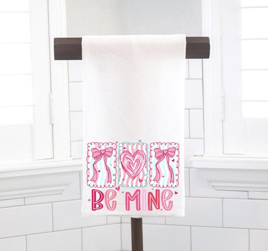 Be Mine Flour Sack Tea Towel - Hostess Gift - Housewarming Gift - Valentines Day