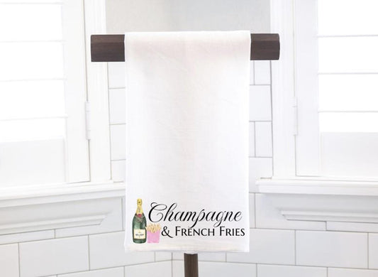 Champagne & French Fries, Flour Sack Tea Towel - Hostess Gift - Housewarming Gift - Preppy
