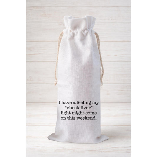 I Have A Feeling, Funny Wine Bottle Gift Bag – Reusable Drawstring Canvas Bag