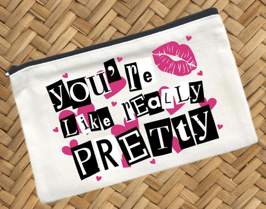 You're Like Really Pretty Canvas Cosmetic Bag, Bridesmaid Gift