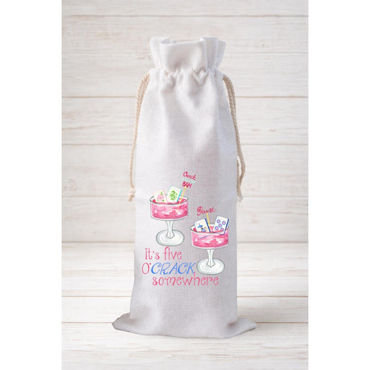 It's Five O'Crack Somewhere, Wine Bottle Gift Bag – Reusable Drawstring Canvas Bag