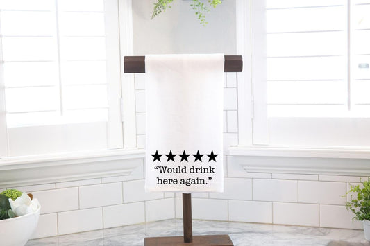 Would Drink Here Again, Flour Sack Tea Towel - Hostess Gift - Housewarming Gift - Preppy