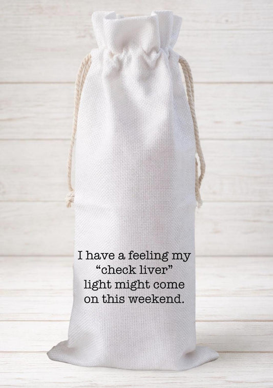 I Have A Feeling, Funny Wine Bottle Gift Bag – Reusable Drawstring Canvas Bag