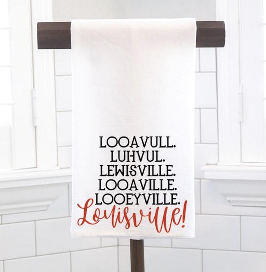 How Do You Say Louisville Pronunciation  Flour Sack Tea Towel – Hostess Gift
