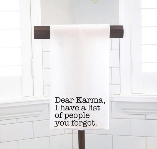 Dear Karma Flour Sack Towel - Funny Hostess Gift