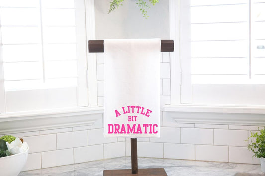 A Little Bit Dramatic Hot Pink Flour Sack Tea Towel - Hostess Gift - Housewarming Gift - Valentines Day