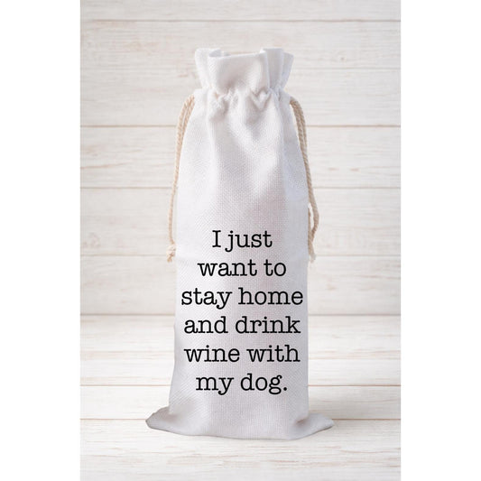 I Just Want To Stay Home, Wine Bottle Gift Bag – Reusable Drawstring Canvas Bag