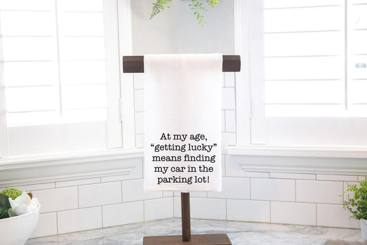 At My Age, Flour Sack Tea Towel - Hostess Gift - Housewarming Gift - Funny Kitchen