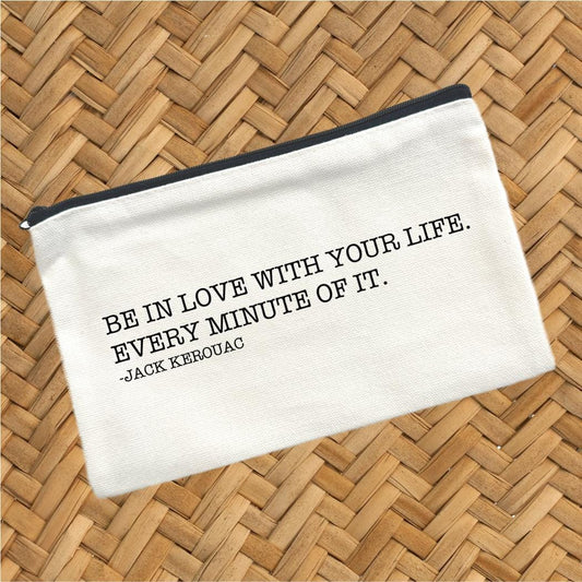 Be In Love with Your Life, Canvas Pouch, Travel Cosmetic Bag