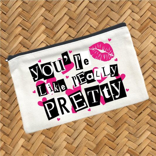 You're Like Really Pretty Canvas Cosmetic Bag, Bridesmaid Gift