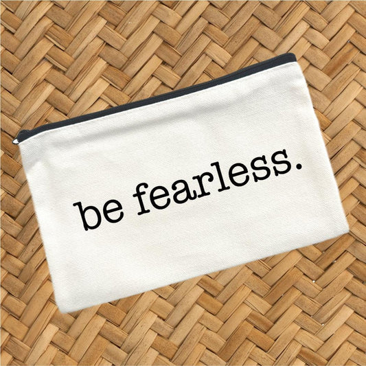 Be Fearless, Canvas Pouch, Travel Cosmetic Bag