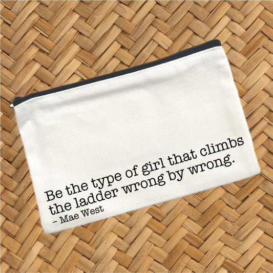 Be The Type Of Woman, Canvas Pouch, Travel Cosmetic Bag