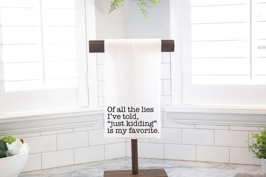 Funny Flour Sack Tea Towel – 'Just Kidding' Quote, Hostess Gift