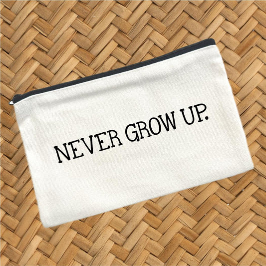 Never Grow Up, Canvas Pouch, Travel Cosmetic Bag