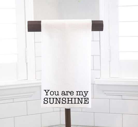 You Are My Sunshine Flour Sack Tea Towel - Hostess Gift - Housewarming Gift - Preppy